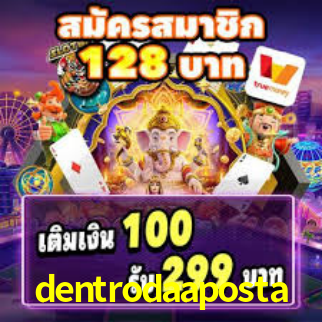 dentrodaaposta,dentroda aposta bet