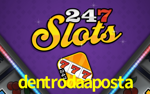 dentrodaaposta,dentroda aposta bet