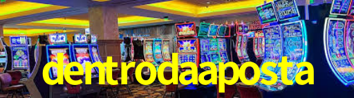 dentroda aposta bet