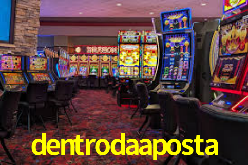 dentroda aposta bet